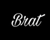 Brat Head-Sign