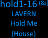 LAVERN - Hold Me