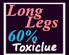 [Tc] Long Legs 60%