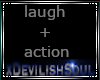Laugh+Action