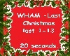 Wham  - Last Christmas