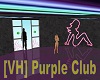 [VH] Purple Club