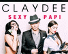Claydee-SEXY PAPI Remix