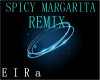 REMIX-SPICY MARGARITA