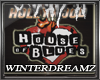 WD| House Of Blues