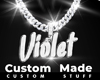 Custom Violet Chain