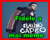 CAPEO-Fidele a moi meme