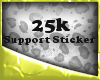25K Support sticker