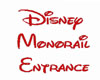 Monorail entrance sign