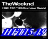 The Weeknd - High 4 This