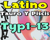 Latino - Tauro Y Piscis
