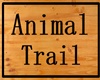 Sign Animal Trail