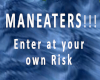 MANEATER Sign