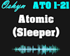 Atomic - Sleeper
