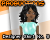 pro. Designer Shirt No5