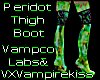 VXV Peridot Thigh Boot F