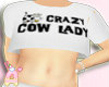 Crazy Cow Lady