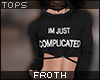 Ⓕ Complicated | Blk