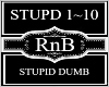 Stupid Dumb