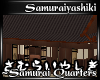 [H] Samurai Quarters