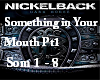 Nickelback Something Pt1