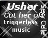 Usher cut her off