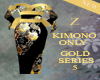 KIMONO GOLD SERIES 5