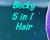 Becky 5 in 1