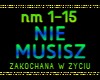 NIE MUSISZ