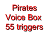 Pirates Voice Box 55