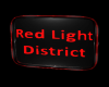 REDLIGHT DISTRICT SIGN 2