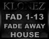 House - Fade Away