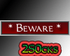 [2S] Beware