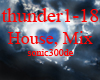thunder1-18 House Mix