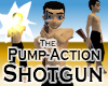 Pump-Action Shotgun -Men