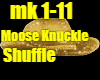 Moose Knuckle Shuffle