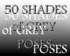 50 Shades of Grey Poses