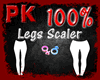 Legs Scaler 100% M/F