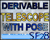 SF28 Derivable Telescope