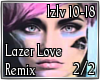 Remix Lazer Love 2/2