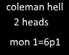colemon hell 2 heads p1