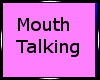 Mouth Talking M/F