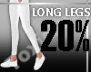 [T] Long Legs +20%