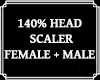 Head Scaler Unisex 140%