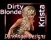Dirty Blonde Krista