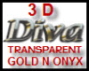 NEW GOLD n ONYX 3D DIVA