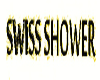 Salon Swiss Shower Sign
