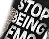 #stopbeingemo