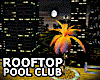 FA* Rooftop Pool Club