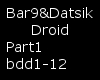 Bar9&datsik Droid pt1